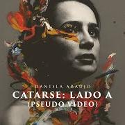 The lyrics CONTRAMÃO of DANIELA ARAÚJO is also present in the album Catarse: lado b (2021)