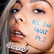 The lyrics I GOT TIME of BEBE REXHA is also present in the album All your fault, pt. ii (2017)