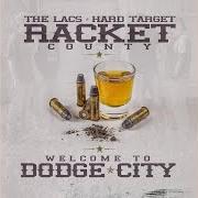 The lyrics SNAKES IN THE GRASS of RACKET COUNTY, THE LACS & HARD TARGET is also present in the album Welcome to dodge city (2016)