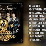 The lyrics UNA Y OTRA VEZ of ALTA CONSIGNA is also present in the album Así naci (2016)