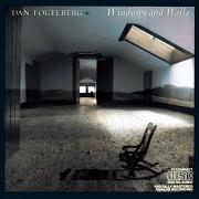 The lyrics LET HER GO of DAN FOGELBERG is also present in the album Windows and walls (1984)