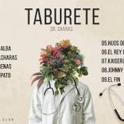 The lyrics MARIPOSAS of TABURETE is also present in the album Tres tequilas (2015)