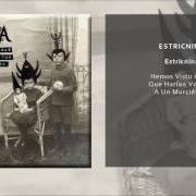 The lyrics NO HAY MAÑANAS EN EL ESPACIO of ESTRICNINA is also present in the album Hemos visto cosas que harían vomitar a un murciélago (2016)