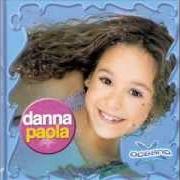 The lyrics AZUL COMO EL CIELO of DANNA PAOLA is also present in the album Oceano (2004)