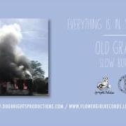 The lyrics BLUNT TRAUMA of OLD GRAY is also present in the album Slow burn (2016)
