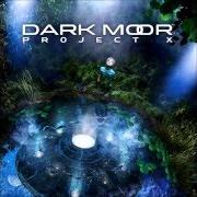 The lyrics GABRIEL of DARK MOOR is also present in the album Project x (2015)