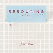 The lyrics I LOVE GOD of JOSIAH WILLIAMS is also present in the album Rerouting, vol. ii (2016)
