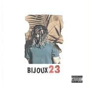 The lyrics SKY BLUE of ELIJAH BLAKE is also present in the album Bijoux 23 (2018)
