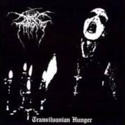 The lyrics TRANSILVANIAN HUNGER of DARKTHRONE is also present in the album Transilvanian hunger (1994)