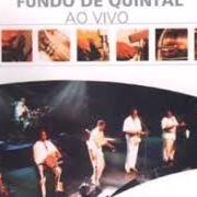 The lyrics CHUA-CHUA / FUI PASSEAR NO NORTE / MOEMA MORENOU of GRUPO FUNDO DE QUINTAL is also present in the album Simplicidade (2000)