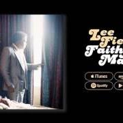 The lyrics INTERMISSION of LEE FIELDS is also present in the album Faithful man (2012)