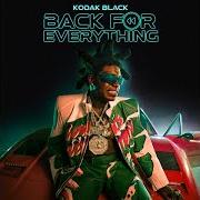 The lyrics GRINDING ALL SEASON of KODAK BLACK is also present in the album Back for everything (2022)