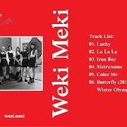 The lyrics LA LA LA of WEKI MEKI is also present in the album Lucky (2018)
