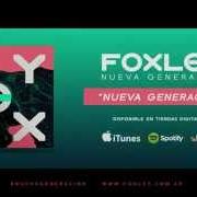 The lyrics ME GUSTA of FOXLEY is also present in the album Nueva generación (2014)