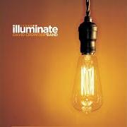 The lyrics INTOXICATING of DAVID CROWDER BAND is also present in the album Illuminate (2003)