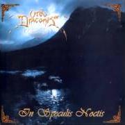 The lyrics OPUS DRACONUM (INTRO) of ORDO DRACONIS is also present in the album In speculis noctis (1999)