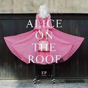 The lyrics T'AS QUITTÉ LA PLANÈTE of ALICE ON THE ROOF is also present in the album Madame (2019)