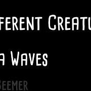 The lyrics DIFFERENT CREATURES of CIRCA WAVES is also present in the album Different creatures (2017)
