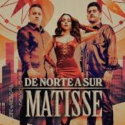The lyrics ANDO BIEN AGUSTO of MATISSE (MX) is also present in the album De norte a sur (2023)