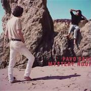 The lyrics AROUND, PT. 1 of PAVO PAVO is also present in the album Mystery hour (2019)