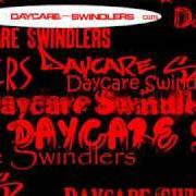 The lyrics TOO LATE of DAYCARE SWINDLERS is also present in the album Testosterosa (2000)