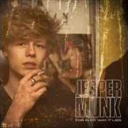 The lyrics BLUE SHADOWS of JESPER MUNK is also present in the album For in my way it lies (2013)