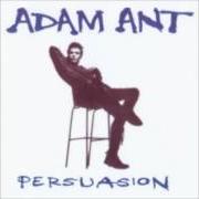 The lyrics ALL GIRL ACTION of ADAM AND THE ANTS is also present in the album Persuasion