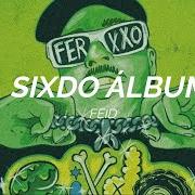 The lyrics HOOKIA of FEID is also present in the album Sixdo (2022)