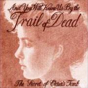 The lyrics INTELLIGENCE of AND YOU WILL KNOW US BY THE TRAIL OF DEAD is also present in the album The secret of elena's tomb - ep (2003)