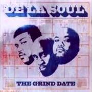 The lyrics VERBAL CLAP of DE LA SOUL is also present in the album The grind date (2004)