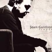 The lyrics LA NAÏADE of JEAN GUIDONI is also present in the album Trapèze (2004)