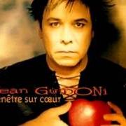 The lyrics LE BON MALHEUR of JEAN GUIDONI is also present in the album Fenêtre sur coeur (1997)