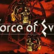 The lyrics HELL ON EARTH of FORCE OF EVIL is also present in the album Force of evil (2003)