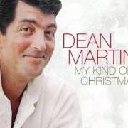 The lyrics THE CHRISTMAS BLUES of DEAN MARTIN is also present in the album My kind of christmas (2011)