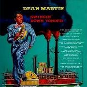 The lyrics ALABAMY BOUND of DEAN MARTIN is also present in the album Swingin'down yonder (1955)