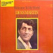 The lyrics TURN TO ME of DEAN MARTIN is also present in the album Welcome to my world (1967)