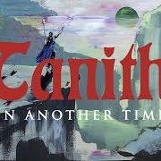 The lyrics CITADEL (GALANTIA PART 1) of TANITH is also present in the album In another time (2019)