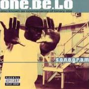 The lyrics BEHIND THE MUSIC of ONE BE LO is also present in the album S.T.I.L.L.B.O.R.N. (2005)