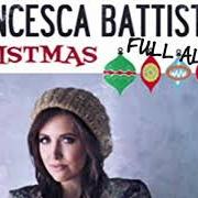 The lyrics THE CHRISTMAS SONG of FRANCESCA BATTISTELLI is also present in the album Christmas (2012)