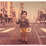 The lyrics WHAT COLOUR IS YOUR RAINDROP of TAJDAR JUNAID is also present in the album What colour is your raindrop (2013)