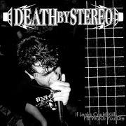 The lyrics SOW THE SEEDS of DEATH BY STEREO is also present in the album If looks could kill i'd watch you die (1999)