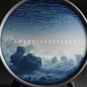 The lyrics CARRY THE WEIGHT of ADEPT is also present in the album Sleepless (2016)