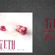 The lyrics POISON of TEETH is also present in the album Prey for war (2019)