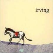 The lyrics CRUMBLING MOUNTAIN TOPS of IRVING is also present in the album Good morning beautiful (2002)