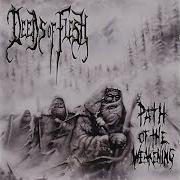 The lyrics PATH OF THE WEAKENING of DEEDS OF FLESH is also present in the album Path of the weakening (1999)