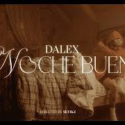 The lyrics NOCHE BUENA of DALEX is also present in the album Sad “x” mas (2023)