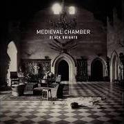 The lyrics CAMELOT of BLACK KNIGHTS is also present in the album The medieval chamber (2014)