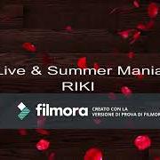 The lyrics MANIA of RIKI is also present in the album Live & summer mania (2018)