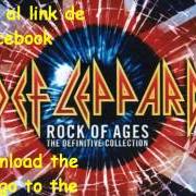 The lyrics SWITCH 625 of DEF LEPPARD is also present in the album Rock of ages: the definitive collection (2005)