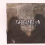 The lyrics NEVER NOTICED of EDGE OF EARTH is also present in the album In my shadow (2008)